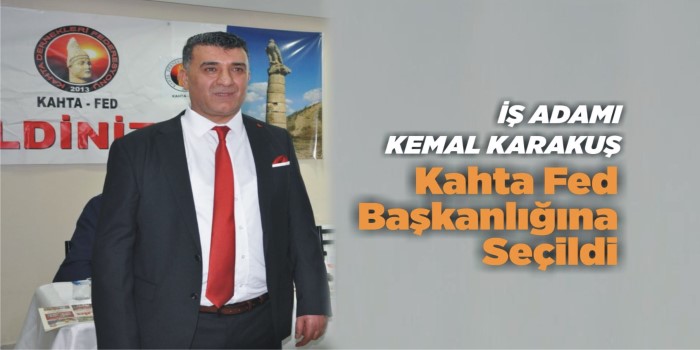 Kemal Karakuş, Kahta Fed başkanlığına seçildi