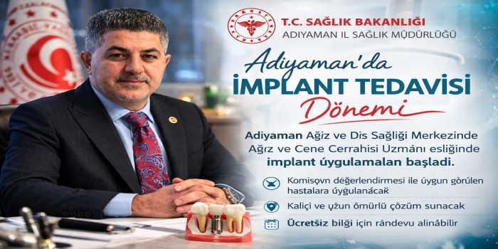 Adıyaman’da implant tedavisi dönemi başladı